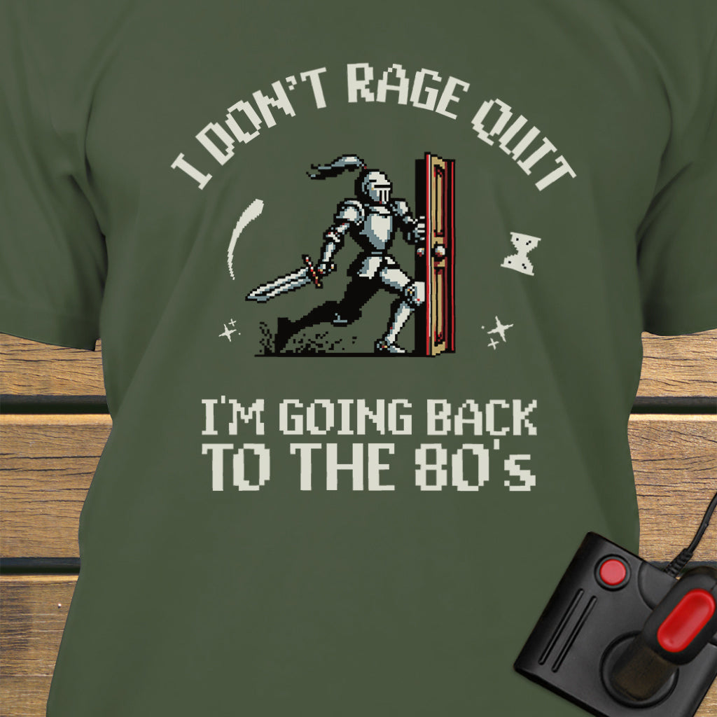 I don't rage quit