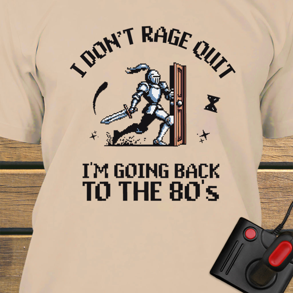 I don't rage quit