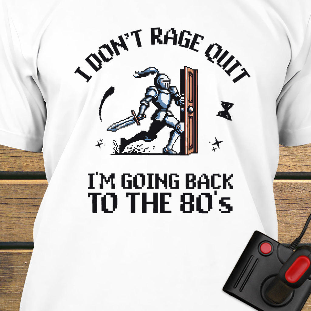 I don't rage quit