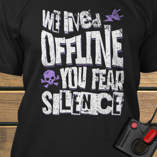 We lived offline