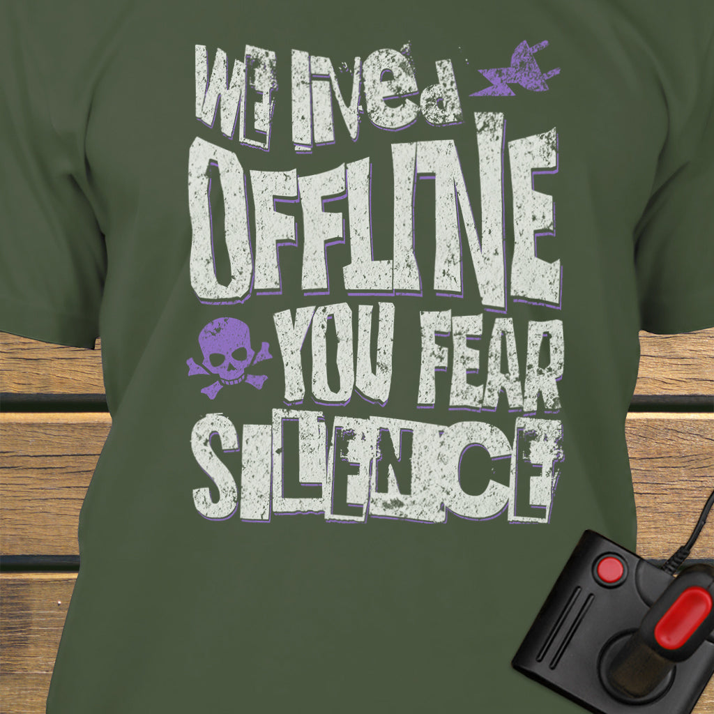We lived offline