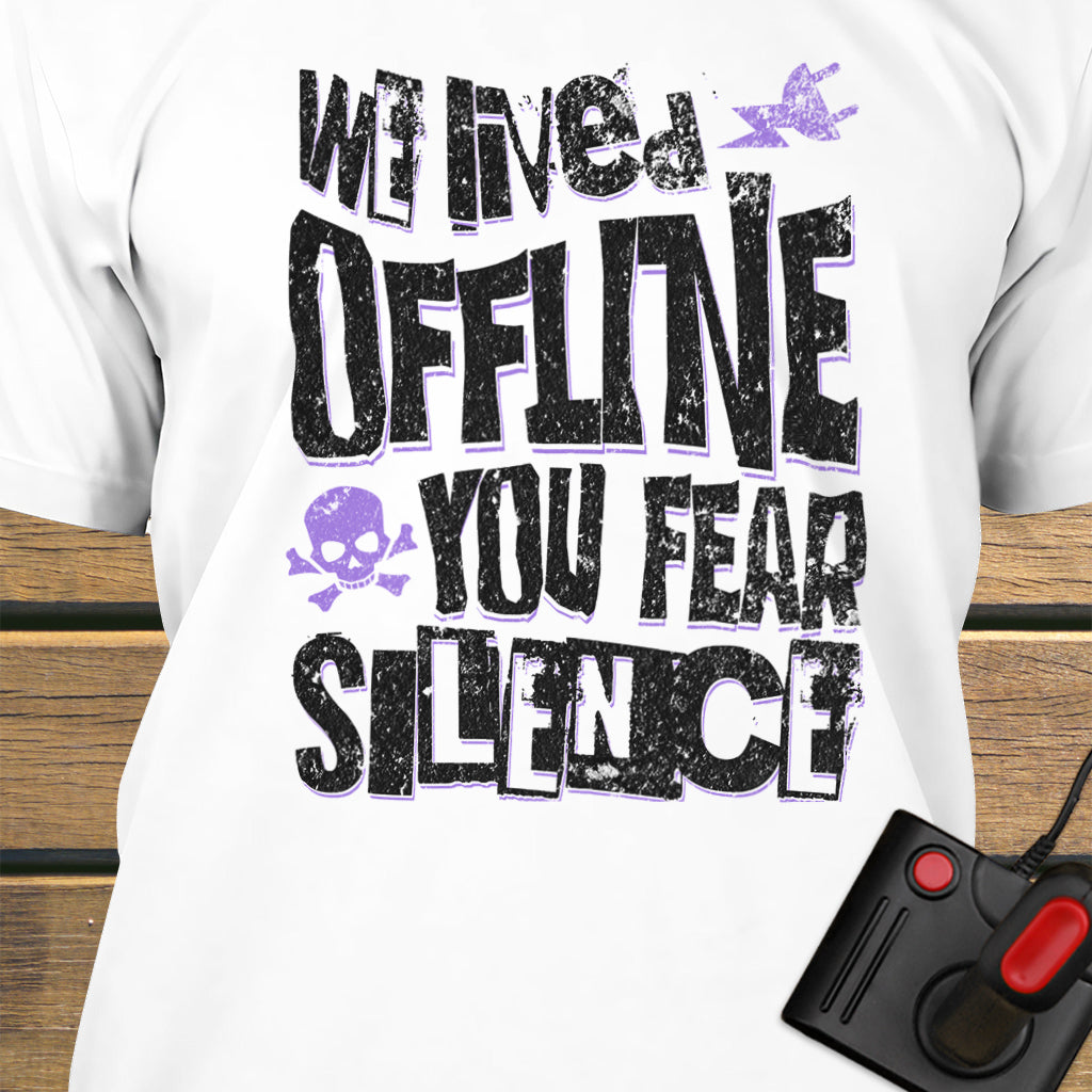 We lived offline